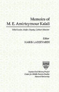 Title: Memoirs Of M.E. Amirteymour Kalali, Author: Habib Ladjevardi