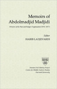 Title: Memoirs Of Abdolmadjid Madjidi, Author: Abdolmadjid Madjidi