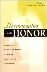 Title: Hermeneutics and Honor: Negotiating Female 