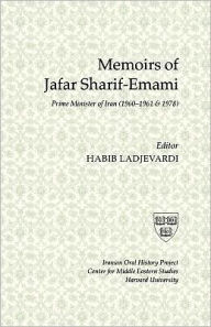 Title: Memoirs Of Jafar Sharif-Emami, Author: Jafar Sharif-Emami