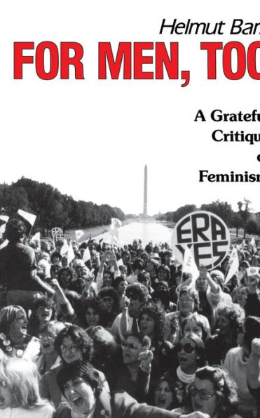 For Men, Too: A Grateful Critique of Feminism