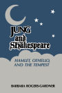 Jung and Shakespeare: Hamlet, Othello and the Tempest