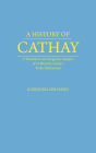 History of Cathay: A Translation and Linguistic Analysis of a Fifteenth-Century Turkic Manuscript