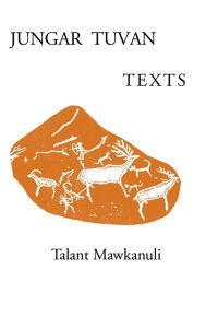 Title: Jungar Tuvan Texts, Author: T. Mawkanuli