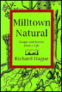 Milltown Natural: Essays and Stories Form a Life