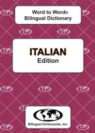 Title: Italian Word to Word Bilingual Dictionary, Author: C MA Sesma