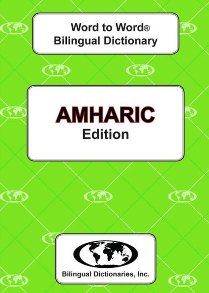 Amharic Word to Word Bilingual Dictionary