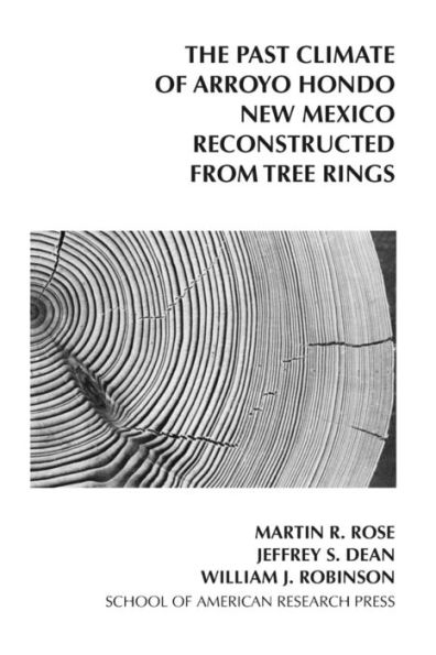 The Past Climate of Arroyo Hondo, New Mexico, Reconstructed from Tree Rings