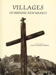 Title: Villages of Hispanic New Mexico, Author: Nancy Hunter Warren