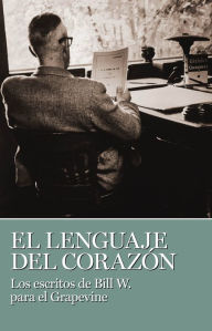 Title: El Lenguaje Del Coraz n, Author: Bill W.