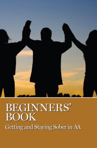 Title: Beginners' Book: Getting and Staying Sober in AA, Author: AA Grapevine