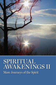 Title: Spiritual Awakenings II: More Journeys of the Spirit, Author: AA Grapevine