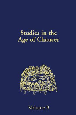 Studies in the Age of Chaucer: Volume