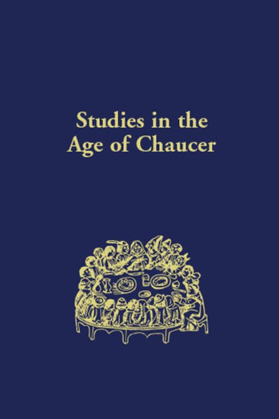 Studies in the Age of Chaucer: Volume 39