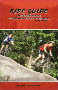 Title: Ride Guide: Mountain Biking in the New York Metro Area, Author: Joel D. Sendek
