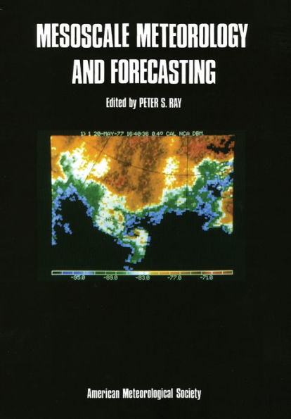 Mesoscale Meteorology and Forecasting / Edition 1