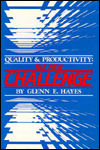 Title: Quality and Productivity : The New Challenge, Author: Glenn E. Hayes