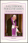 A Guidebook for Confession: The Sacrament of Reconciliation