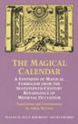 The Magical Calendar: A Synthesis of Magial Symbolism from the Seventeenth-Century Renaissance of Medieval Occultism