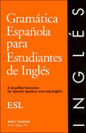 Alternative view 1 of Gramatica Espanola para Estudiantes de Ingles: A Simplified Grammar for Spanish Speakers Learning English (English Grammar Series) / Edition 1