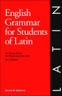 English Grammar for Students of Latin: The Study Guide for Those Learning Latin / Edition 3