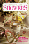 Title: Showers: The Complete Guide to Hosting a Perfect Bridal or Baby Shower, Author: Beverly Clark