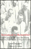 Sentenced To Remember: My Legacy of Life in Pre-1939 Poland and Sixty-Eight Months of Nazi Occupation