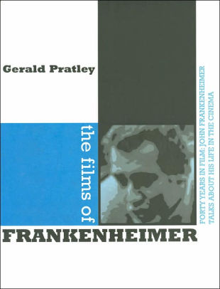 The films of Frankenheimer: forty years in film