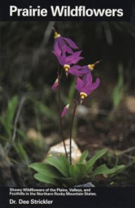 Title: Prairie Wildflowers, Author: Dee Dr Strickler