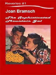 Title: The Sophisticated Mountain Gal, Author: Joan Bramsch