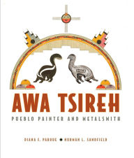 Title: Awa Tsireh: Pueblo Painter and Metalsmith, Author: Diana F. Pardue