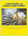 Title: Union Pacific and Omaha Union Station, Author: Carla Johnson