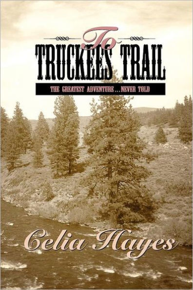 To Truckee's Trail