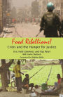 Food Rebellions: Crisis and the Hunger for Justice