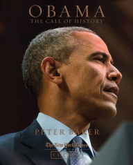 Title: Obama: The Call of History, Author: Peter Baker