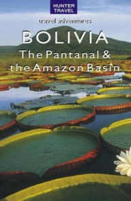 Title: Bolivia - The Pantanal & Amazon Basin, Author: Vivien Lougheed