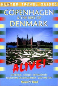 Title: Copenhagen & the Best of Denmark Alive 2nd ed., Author: Norman Renouf