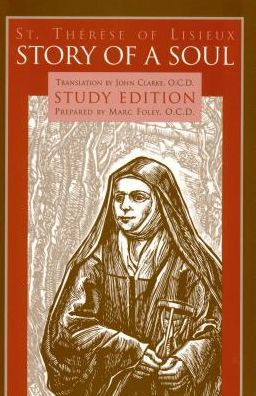 Story of a Soul: The Autobiography of Saint Thérèse of Lisieux