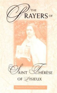 Title: The Prayers of Saint Therese of Lisieux, Author: Saint Therese of Lisieux