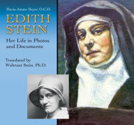 Title: Edith Stein Her Life in Photos and Documents, Author: Maria Amata Neyer