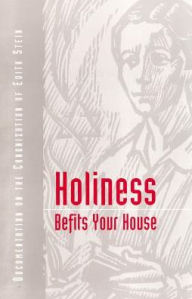 Title: Holiness Befits Your House: Canonization of Edith Stein: A Documentation, Author: John Sullivan