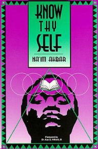 Title: Know Thyself, Author: Na'im Akbar