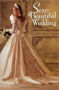 Title: Sew a Beautiful Wedding, Author: Gail Brown