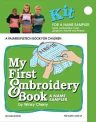 Title: My First Embroidery Book: A Name Sampler, Author: Winky Cherry