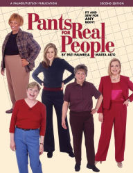 Title: Pants for Real People: Fit and Sew for Any Body, Author: Marta Alto