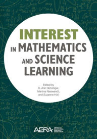 Title: Interest in Mathematics and Science Learning, Author: Ann Renninger