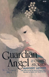 Title: Guardian Angel and Other Stories, Author: Margery Latimer