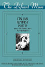 The Defiant Muse: Italian Feminist Poems from the Midd: A Bilingual Anthology / Edition 1