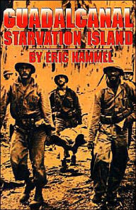 Title: Guadalcanal: Starvation Island, Author: Eric M. Hammel