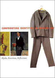 Title: Confronting Identities in German Art: Myths, Reactions, Reflections, Author: Reinhold Heller